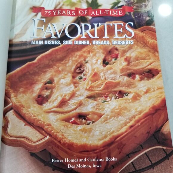 Better Homes & Gardens 75 Years of All-time Favorites: Main Dishes, Sides etc. - Picture 10 of 12